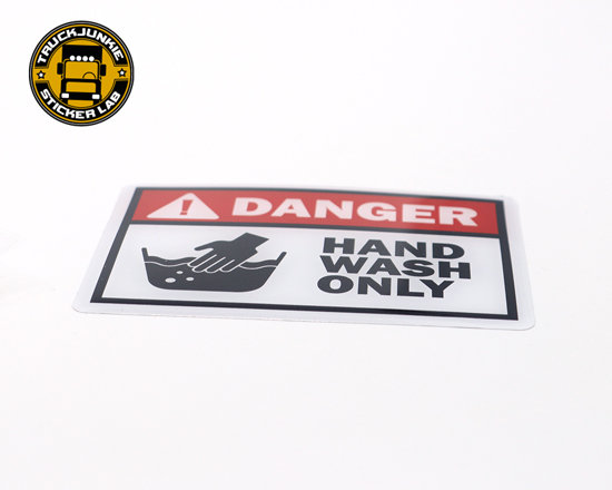 DANGER - HAND WASH ONLY - 3D DELUXE FULL PRINT AUFKLEBER