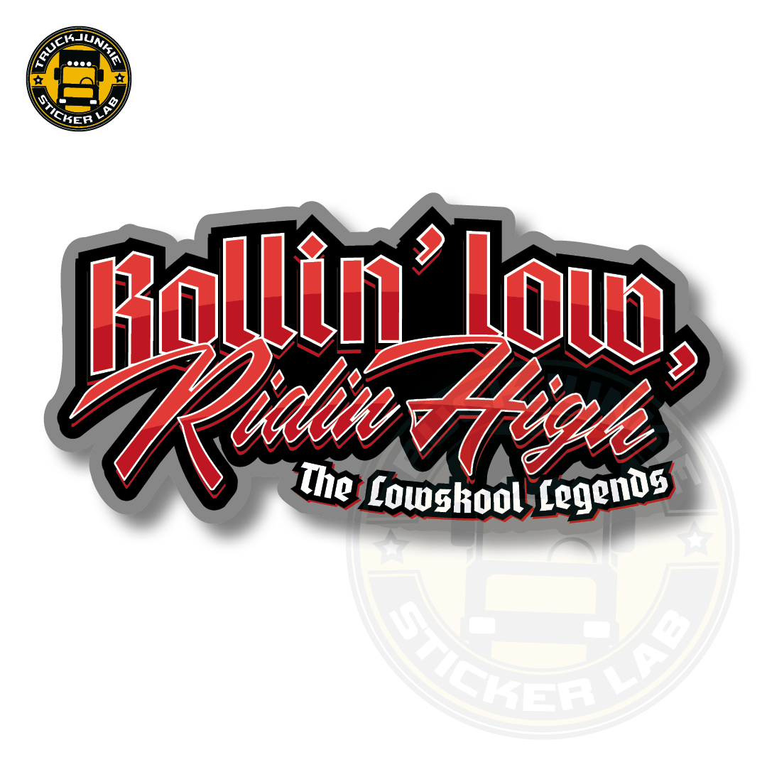 ROLLIN' LOW RIDIN HIGH - FULL PRINT AUFKLEBER