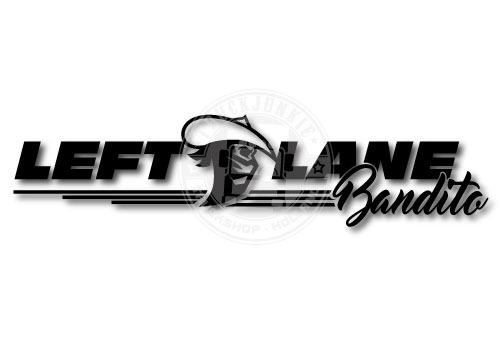 LEFT LANE BANDITO -NEU- AUFKLEBER